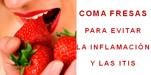 COMA FRESAS PARA EVITAR LA INFLAMACI�N